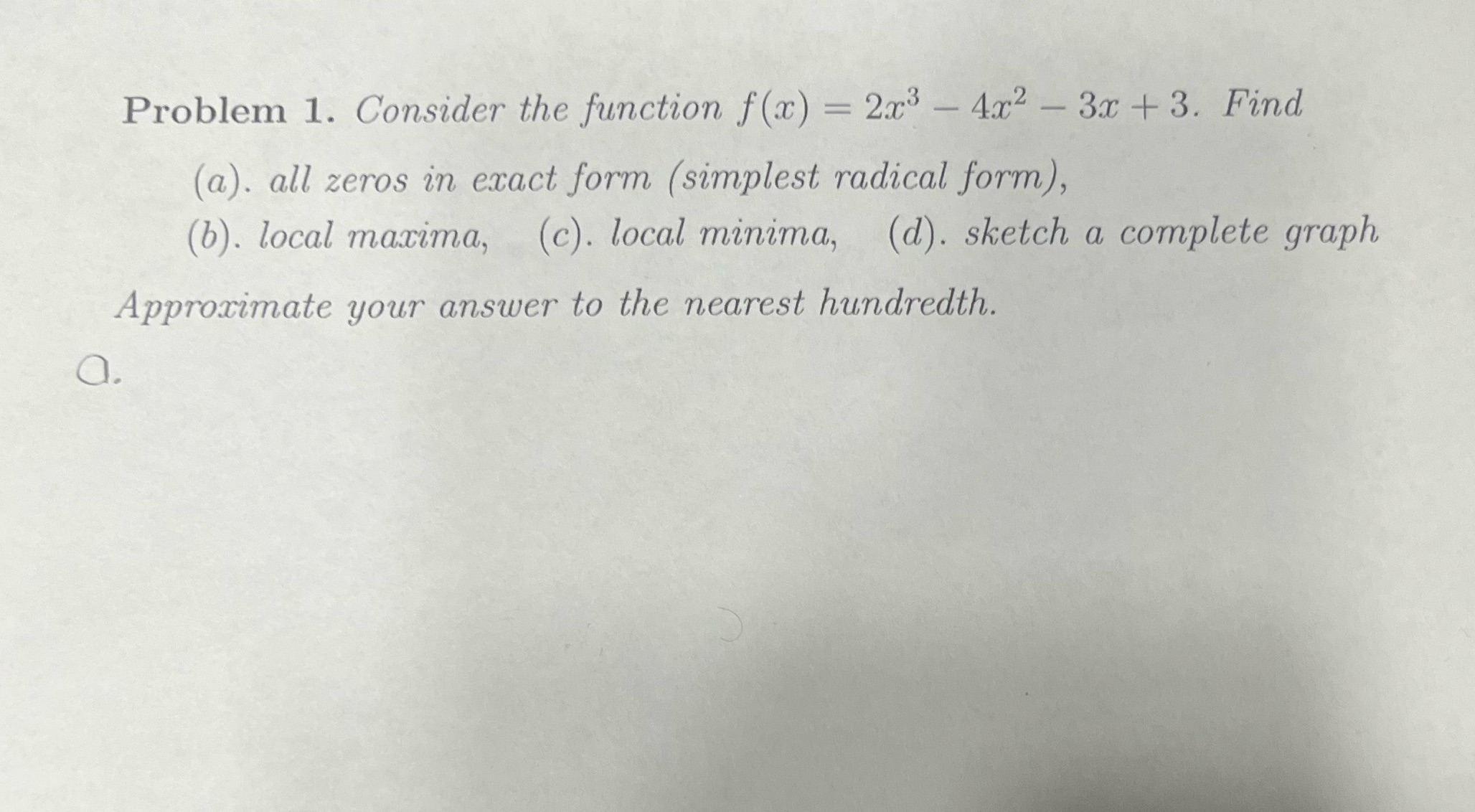 3x + 3. Find (a). all zeros in exact form (simplest radical