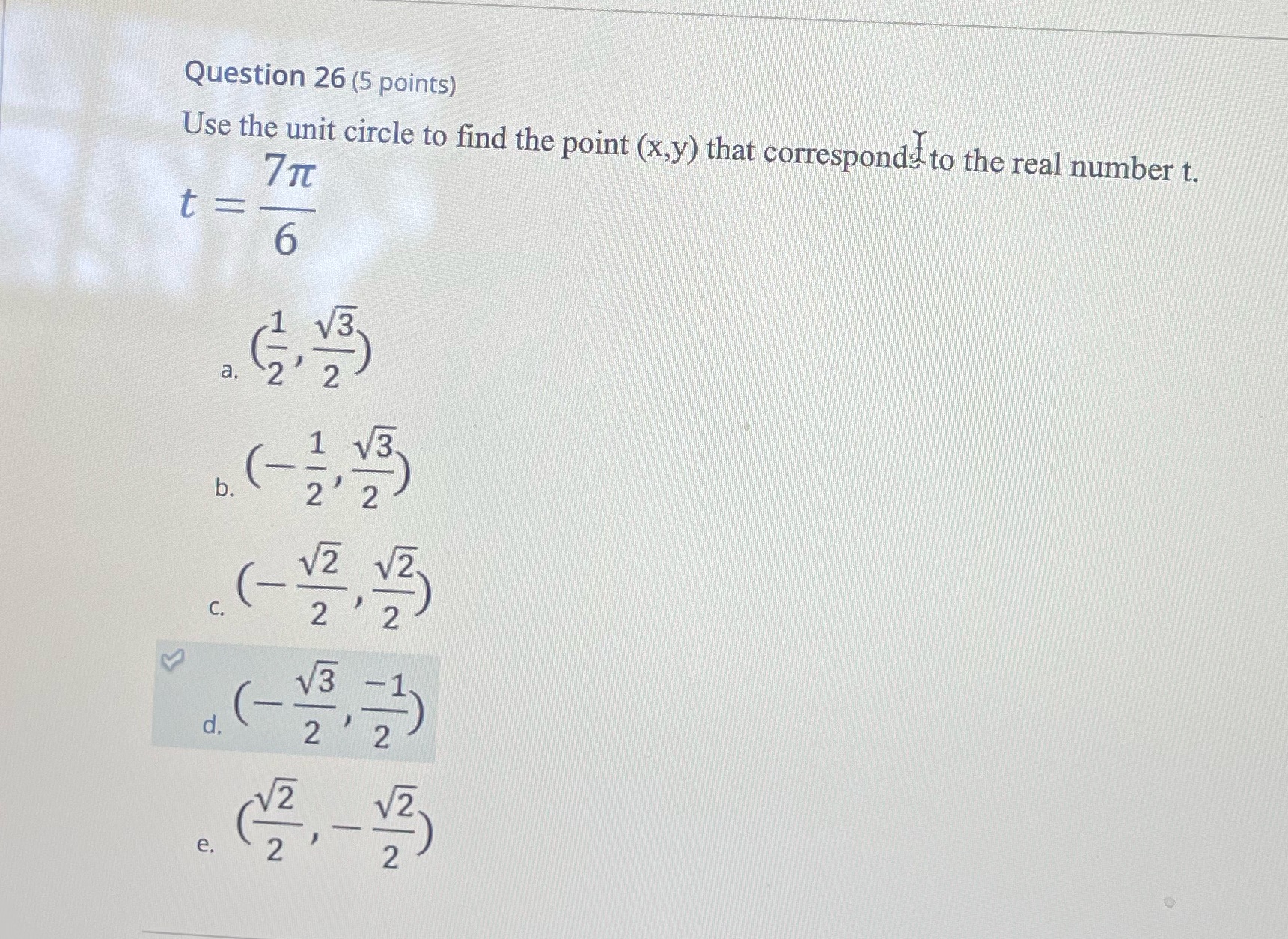 point (x,y) that corresponded to the real number t. t = 6