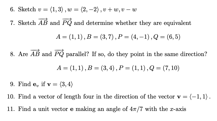 , v + w, v - w 7. Sketch AB and PQ