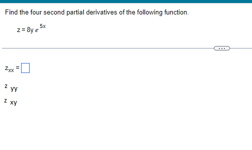 f. yxFind the four second partial derivatives of the following function. 9