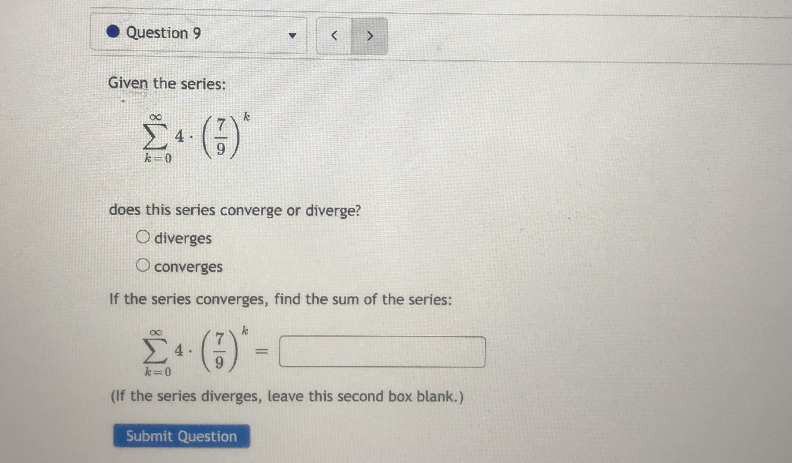 converge or diverge? converges O diverges If the series converges, find the