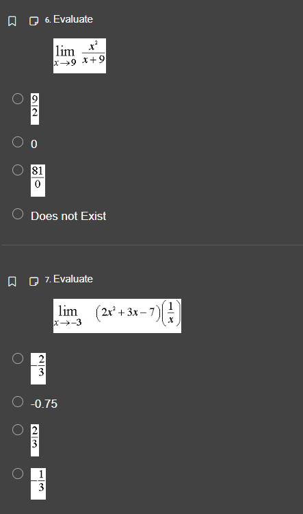 x-9 x+9 O 0 81 O Does not Exist Q Q 7.