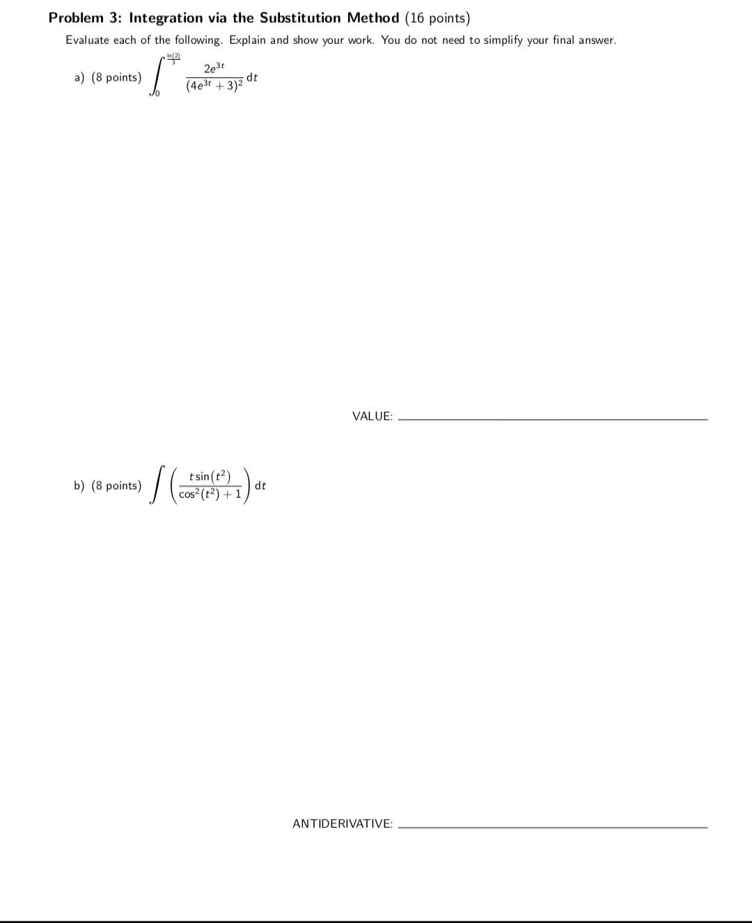  Problem 3: Problem 3: Integration via the Substitution Method (16 points)
