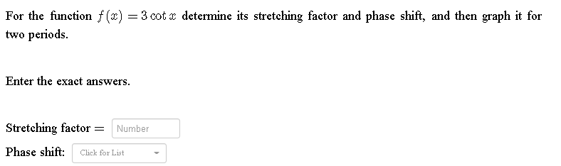  For the function f (@) =3 coto determine its stretching factor