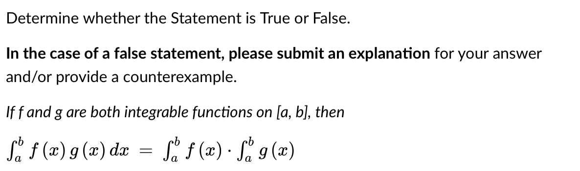 of a false statement, please submit an explanation for your answer and/or