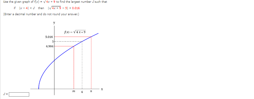 to find the largest number o such that if (x - 4|