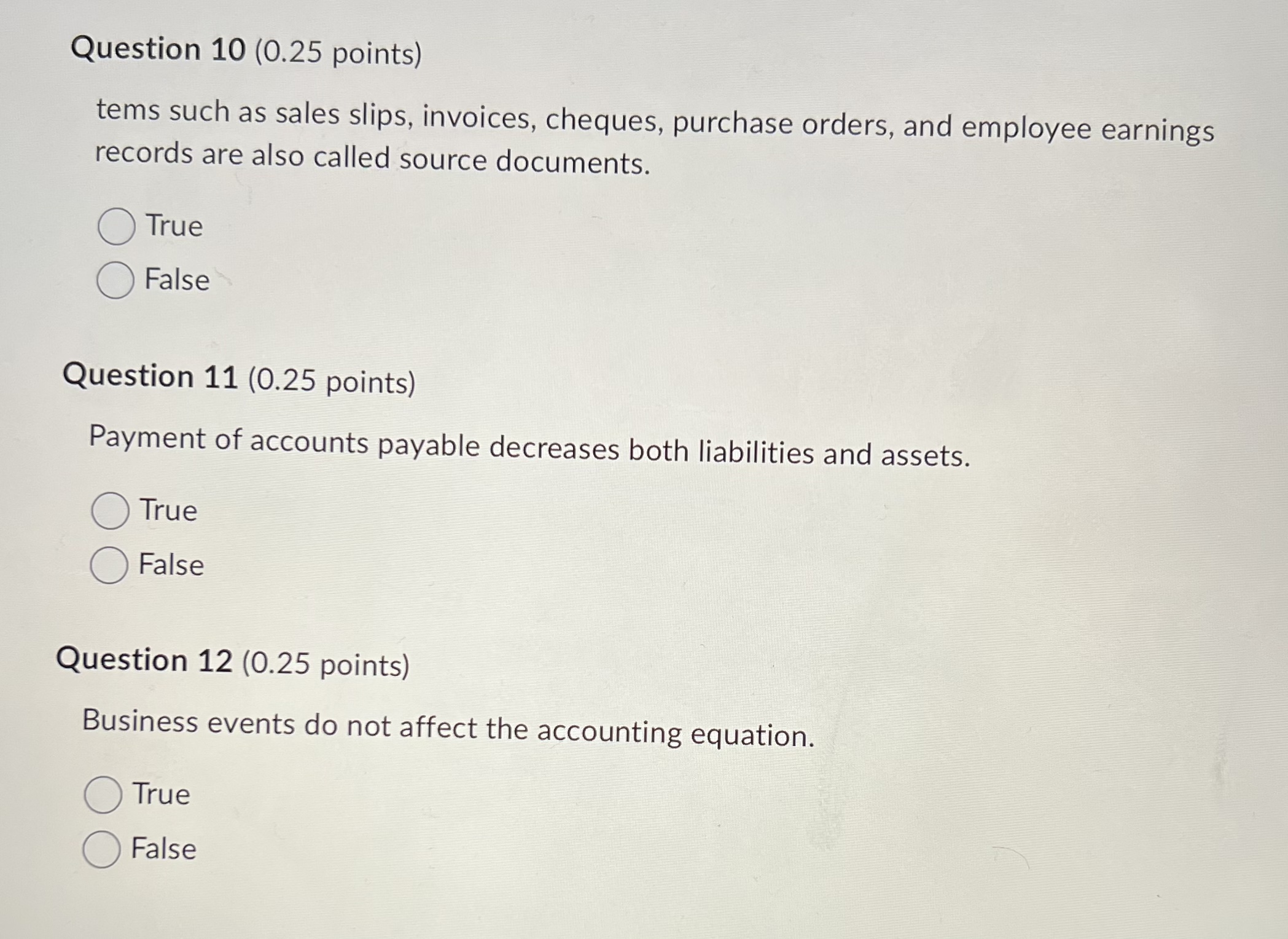 of economic consideration between two parties. True O False Question 9 (0.25