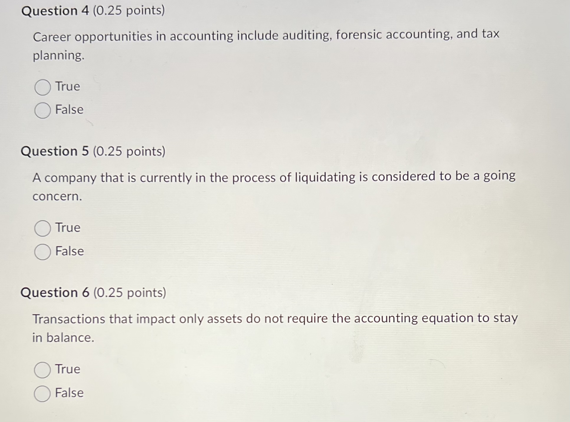 financing sides of the accounting equation. True FalseQuestion 4 (0.25 points) Career