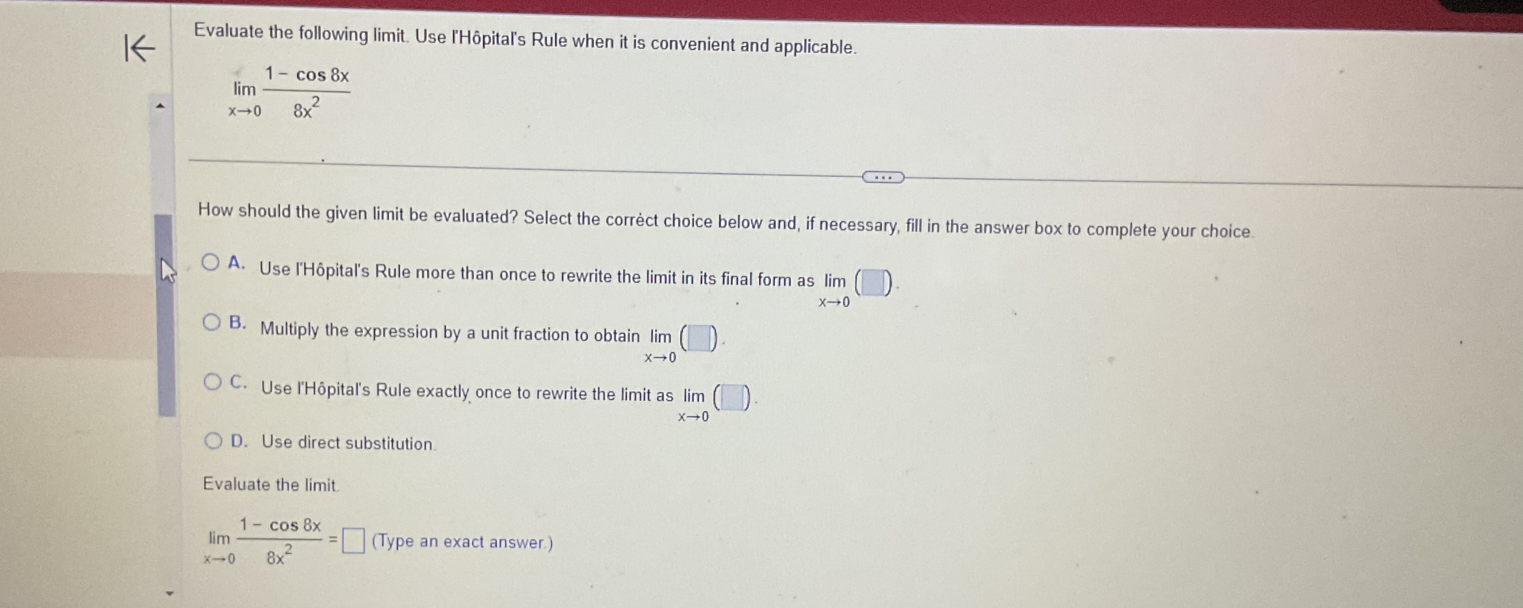 is convenient and applicable. 1 - cos 8x lim X - 0