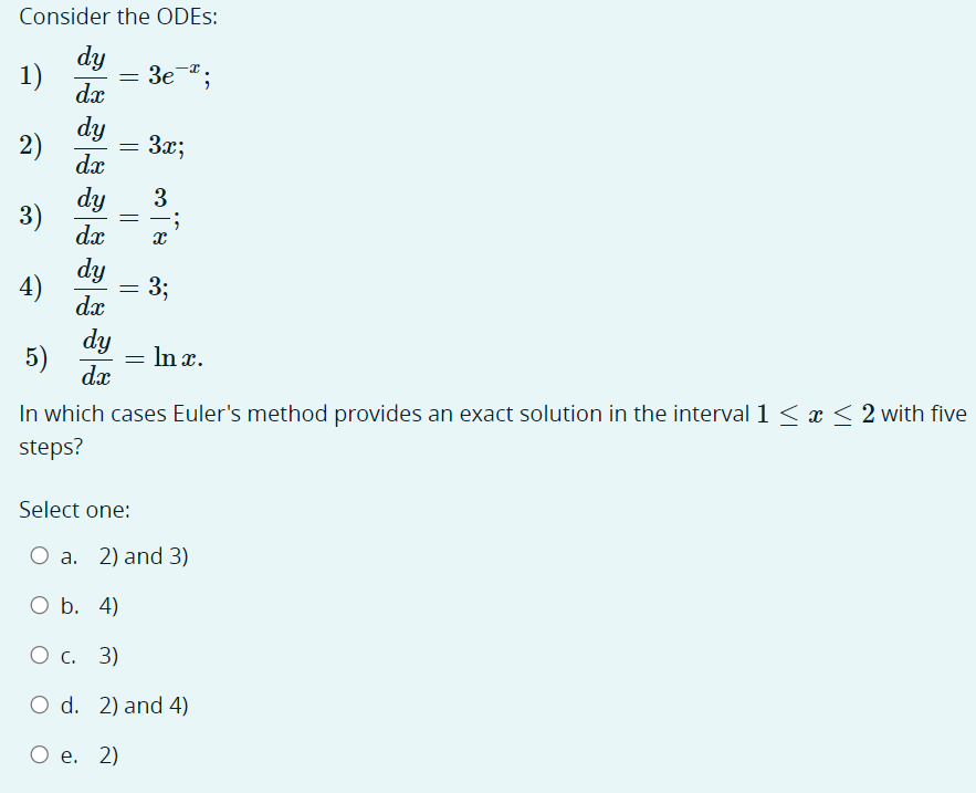 Consider the ODES: dy 1) - 3e-; da dy 2) =