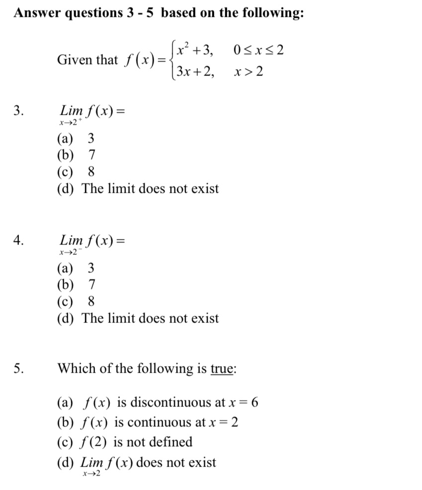 Answer questions 3 - 5 based on the following: Given that