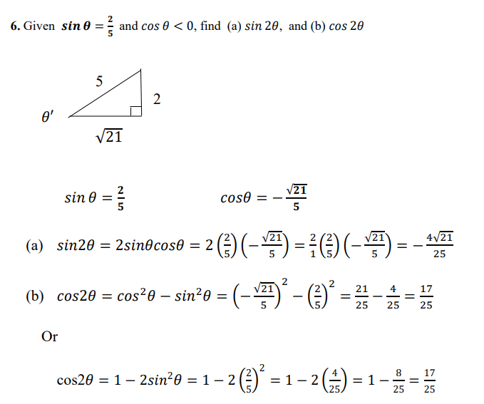 6. Given sin = and coso < O, find (a) sin 29,