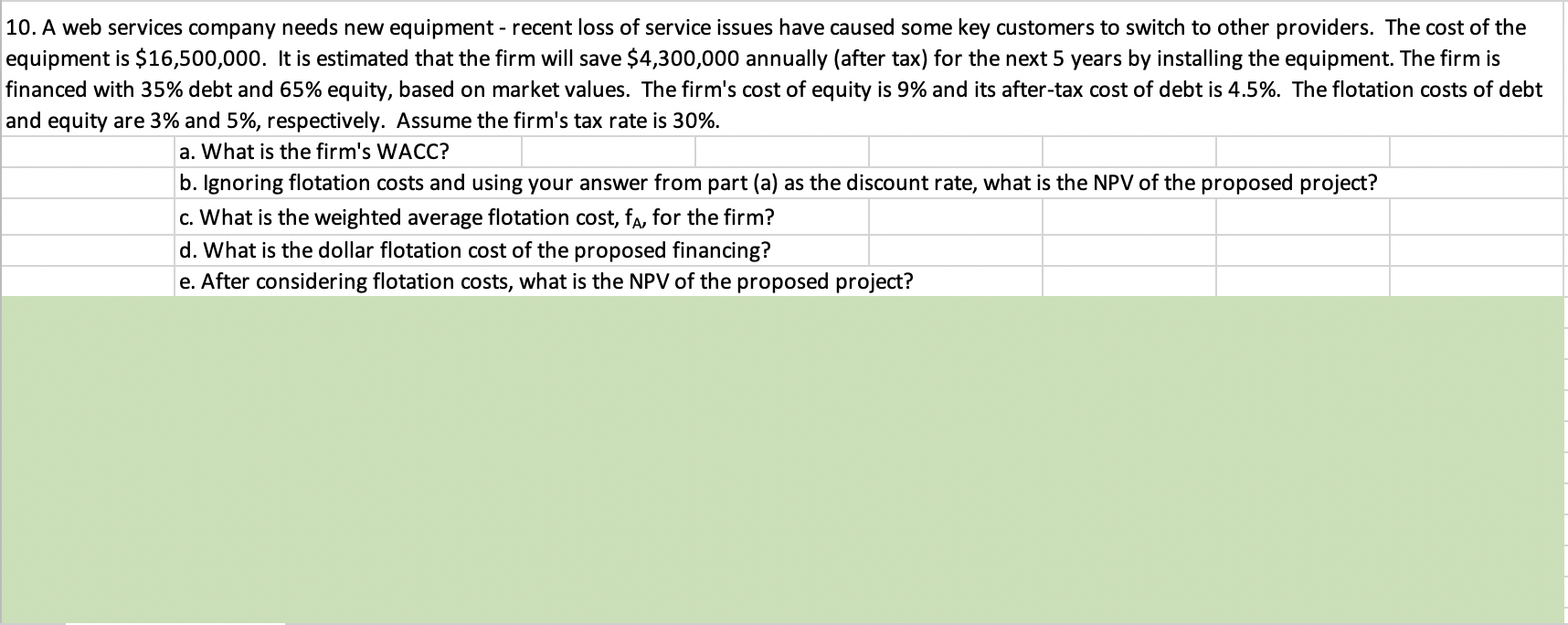 10. A web services company needs new equipment - recent loss