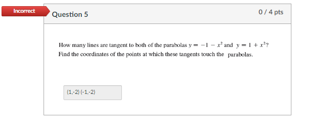  Incorrect Question 5 0 / 4 pts How many lines are
