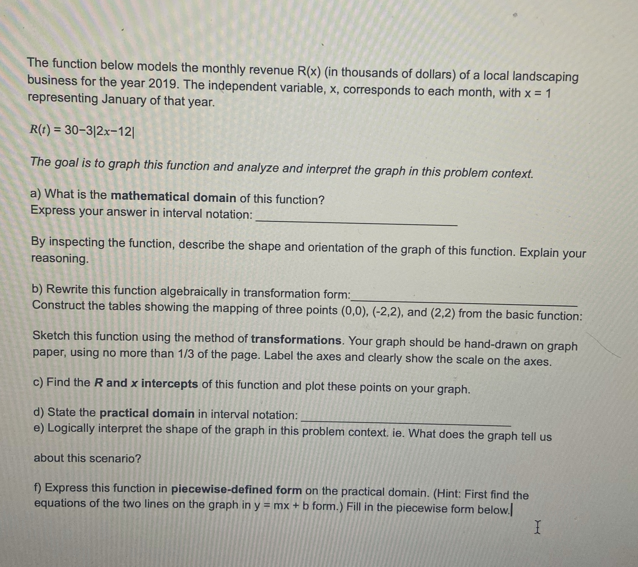  Please Help me solve and explain this The function below models