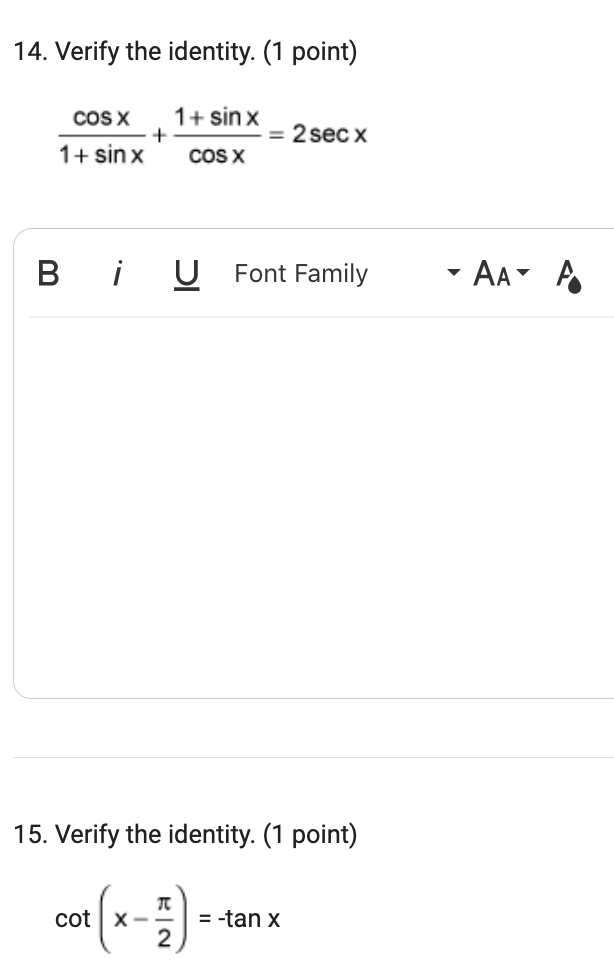 handwrit/e and show all work and steps 14. Verify the identity.