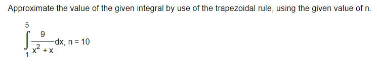 rule, using the given value of n. 5 J' 9 2 dxinl