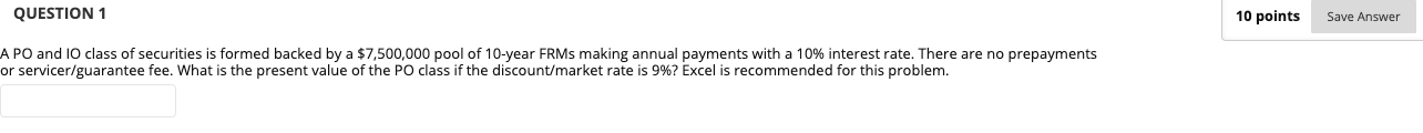 of securities is formed backed by a $7,500,000 pool of 10-year FRMs