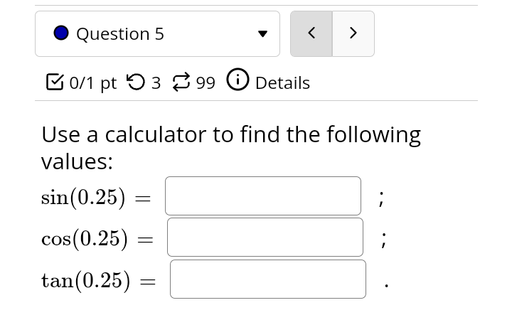 sin (7) = cos (7) = tan (7) = csc (7) =