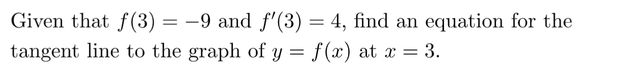 and f'(3) = 4, nd an equation for the tangent line to