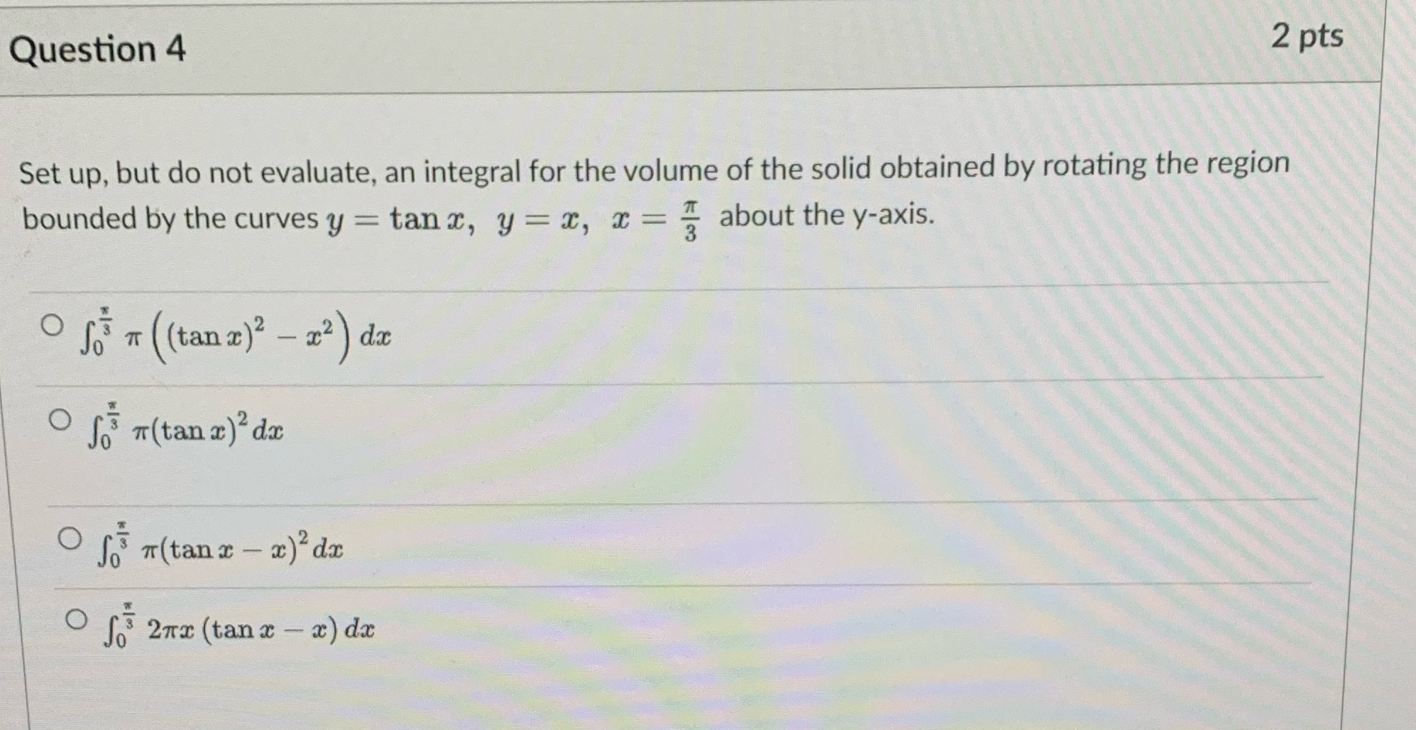 2 pts Question 4 Set up, but do not evaluate, an