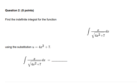 4x-+7 using the substitution u = 4x- + 7. /4x2+7