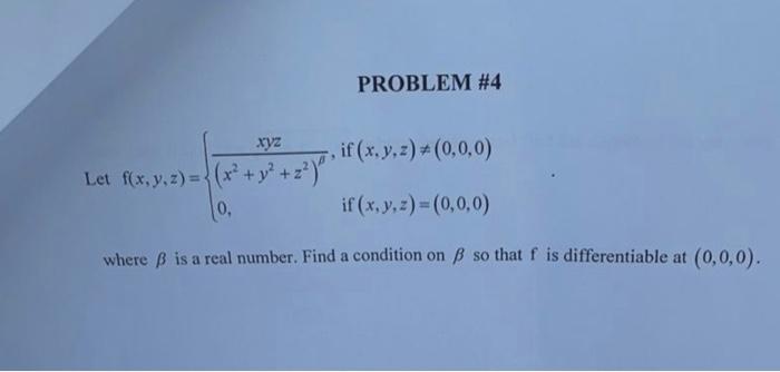 Need help.... PROBLEM #4 XVZ if (x. y, =) # (0,0,0)