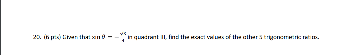 find the exact values of the other 5 trigonometric ratios