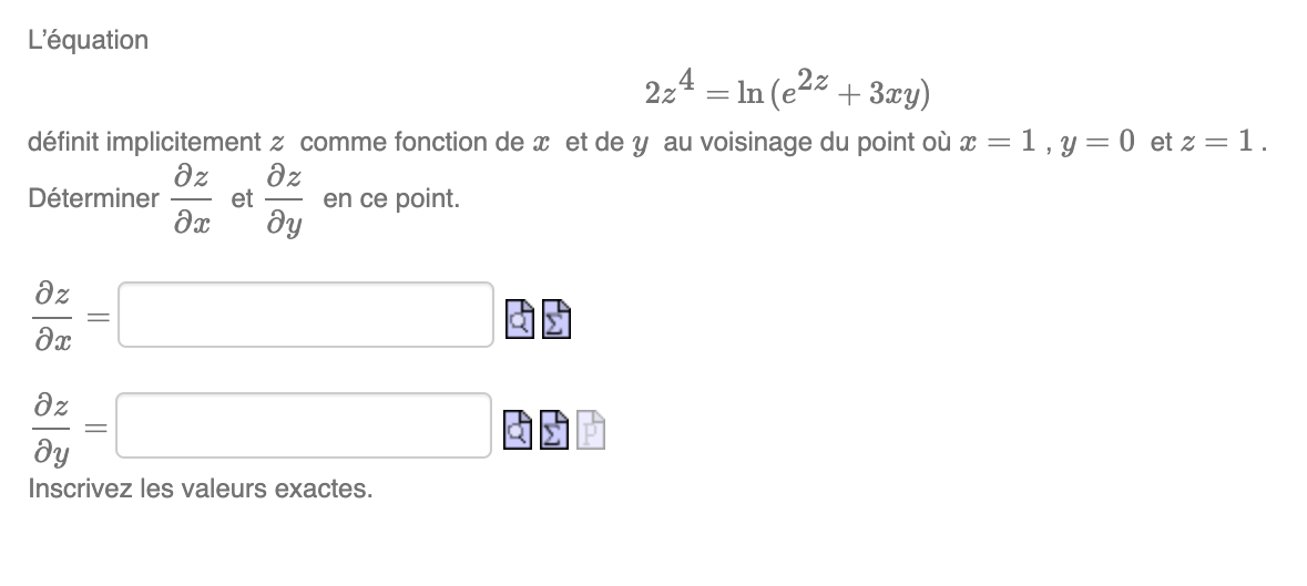  L'equation 224 = In (e2% + 3xy) definitimplicitement z comme fonction