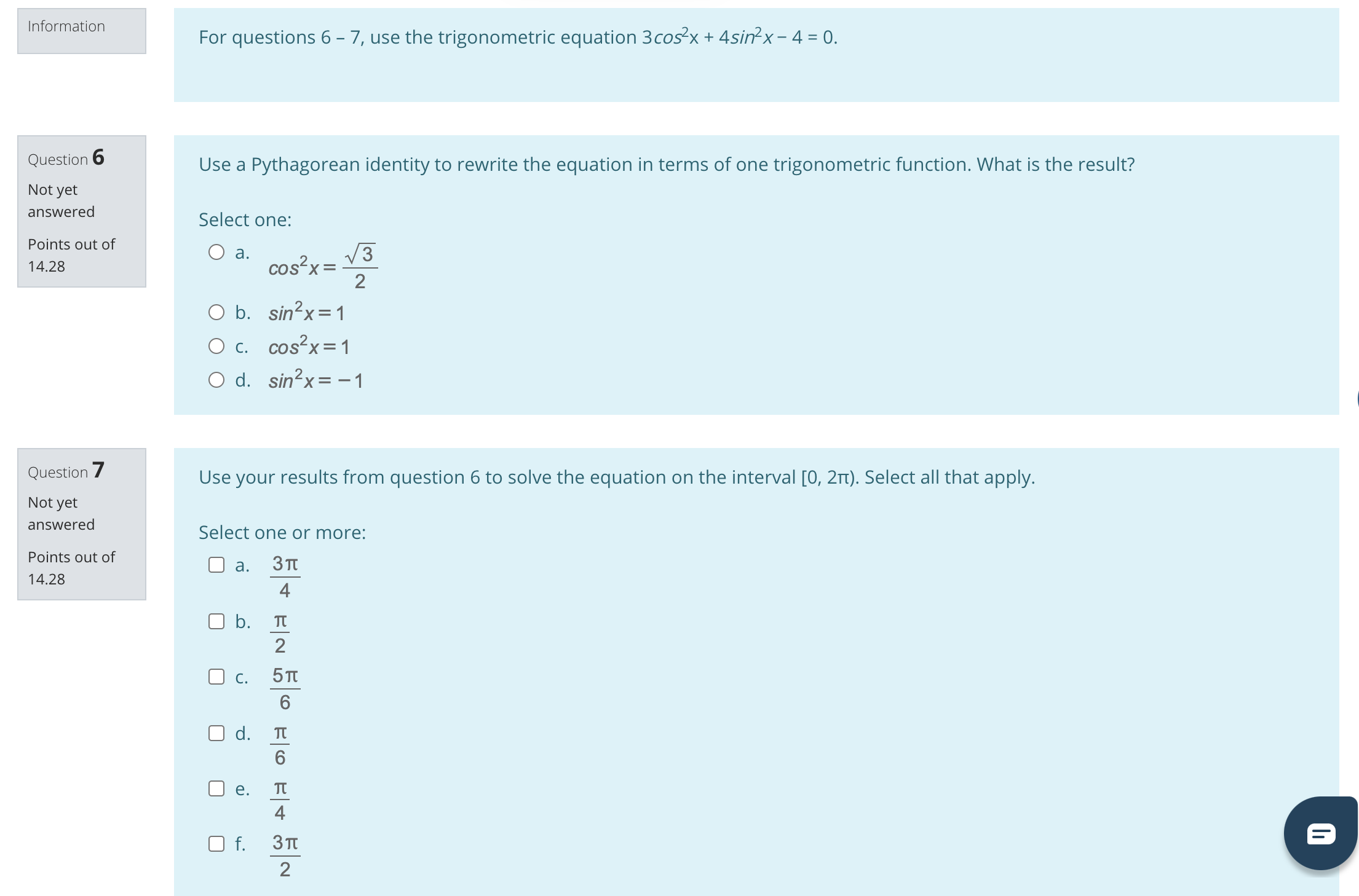 O a. Find the angles whose tan equals 1. 14.29 O b.