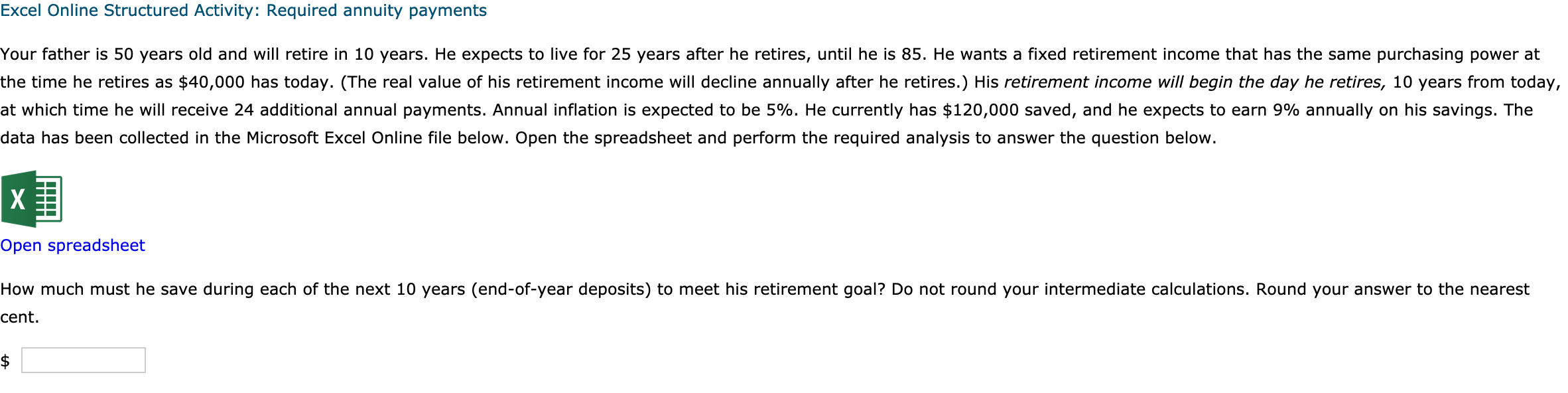 father is 50 years old and will retire in 10 years. He