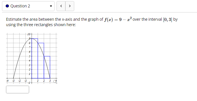  . Question 2 > Estimate the area between the x-axis and