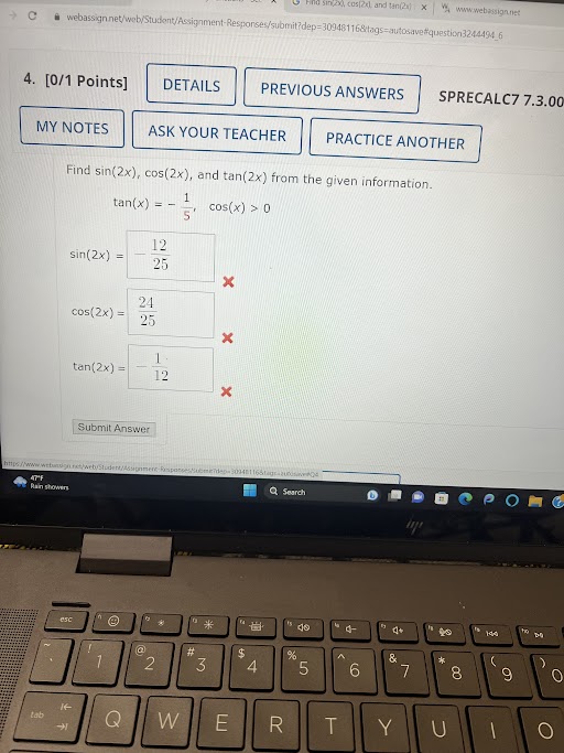 ASK YOUR TEACHER PRACTICE ANOTHER Find sin(2x), cos(2x), and tan(2x) from the