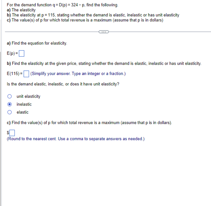 find the following. a) The elasticity b) The elasticity at p =