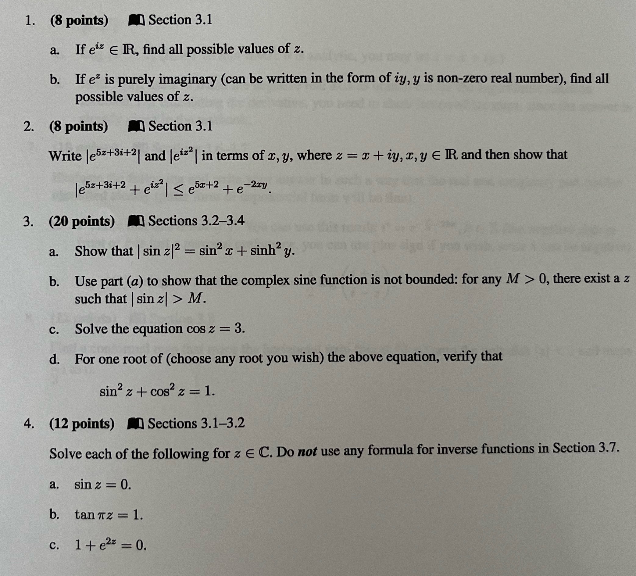  1. (8 points) Section 3.1 a. If etz E IR, find