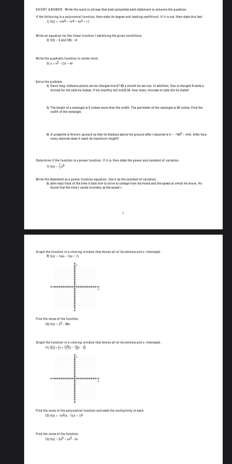 completes each statement or answers the question. If the following is a