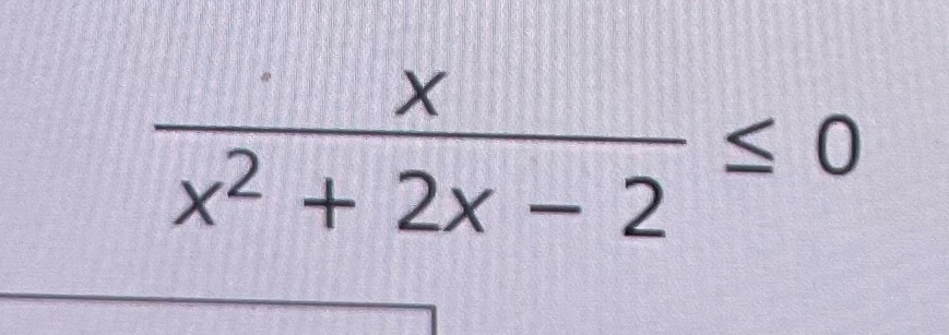 explain answer X x2 + 2x - 2