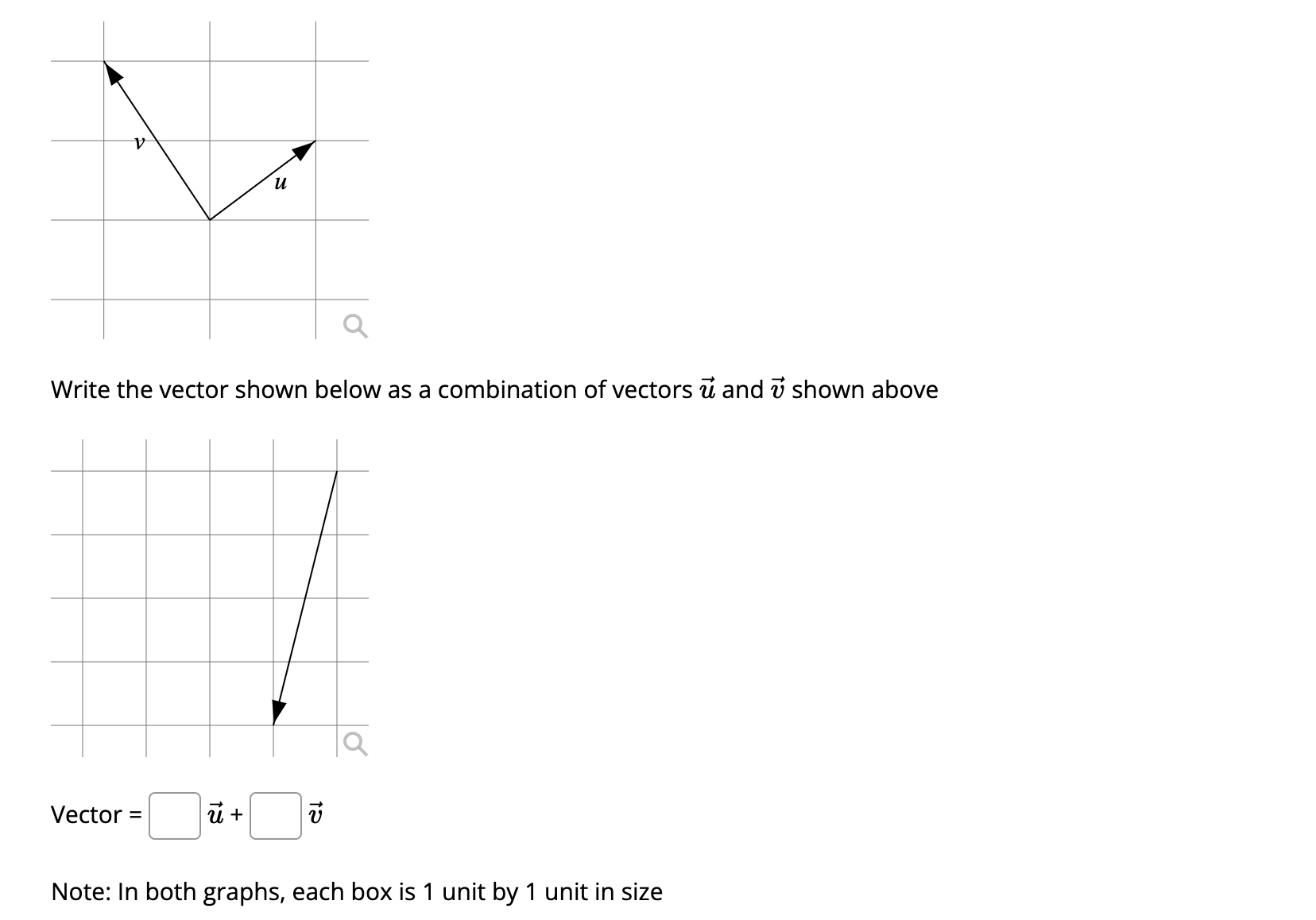  Write the vector shown below as a combination of vectors {:3