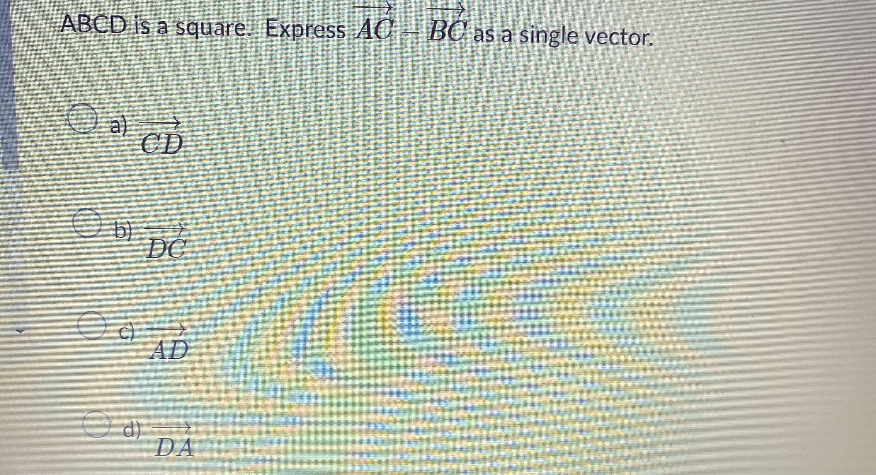 is equal to: O a). 2a - b O b) a +
