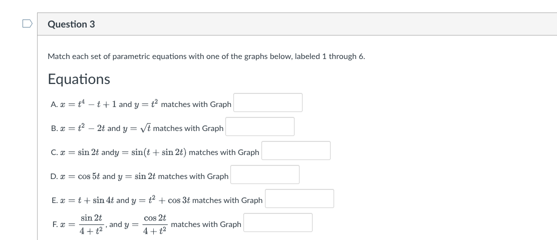 = t2 2t and y = 1/? matches with Graph C. :3