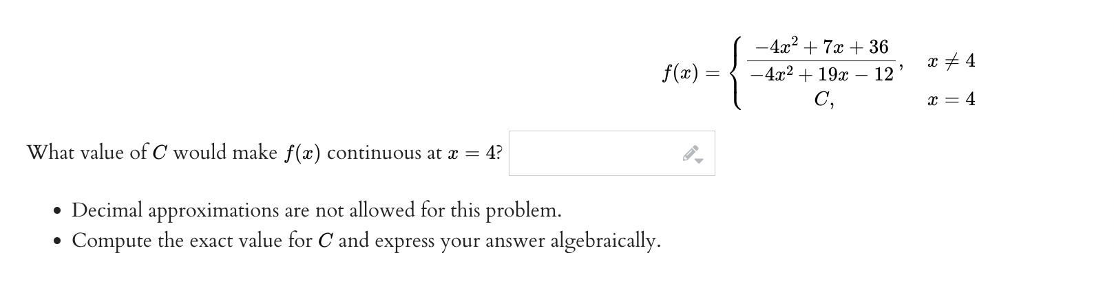 it is discontinuous, classify the discontinuity as jump, removable, infinite, or other.