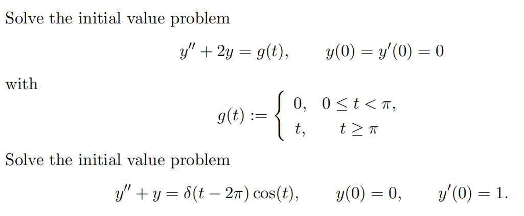  Solve the initial value problem 3;\" + 2y = 90'), 90)
