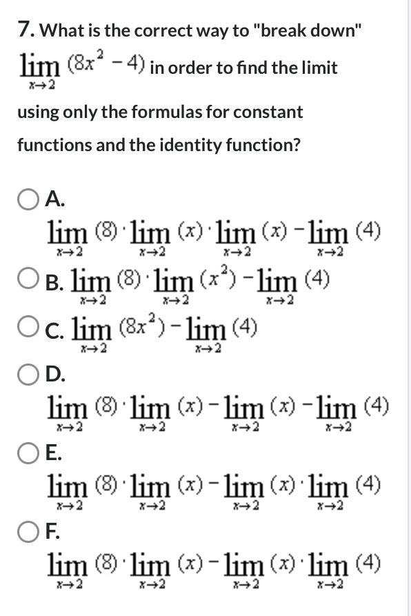  Use limit properties to answer the question. 7. What is the