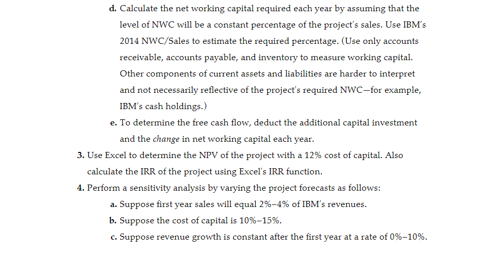 flows for a project the firm is evaluating. Use the information in
