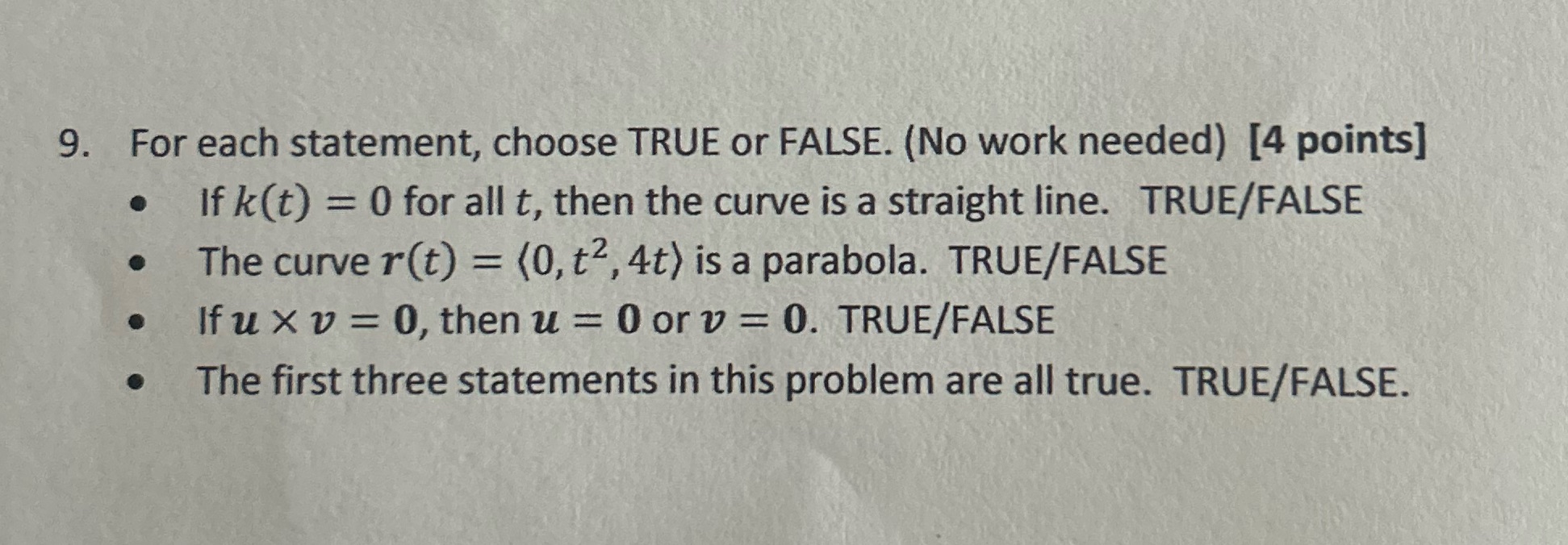  With steps pls 9. For each statement, choose TRUE or FALSE.