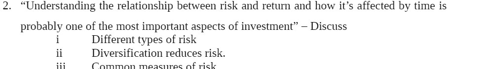 2. "Understanding the relationship between risk and return and how it's
