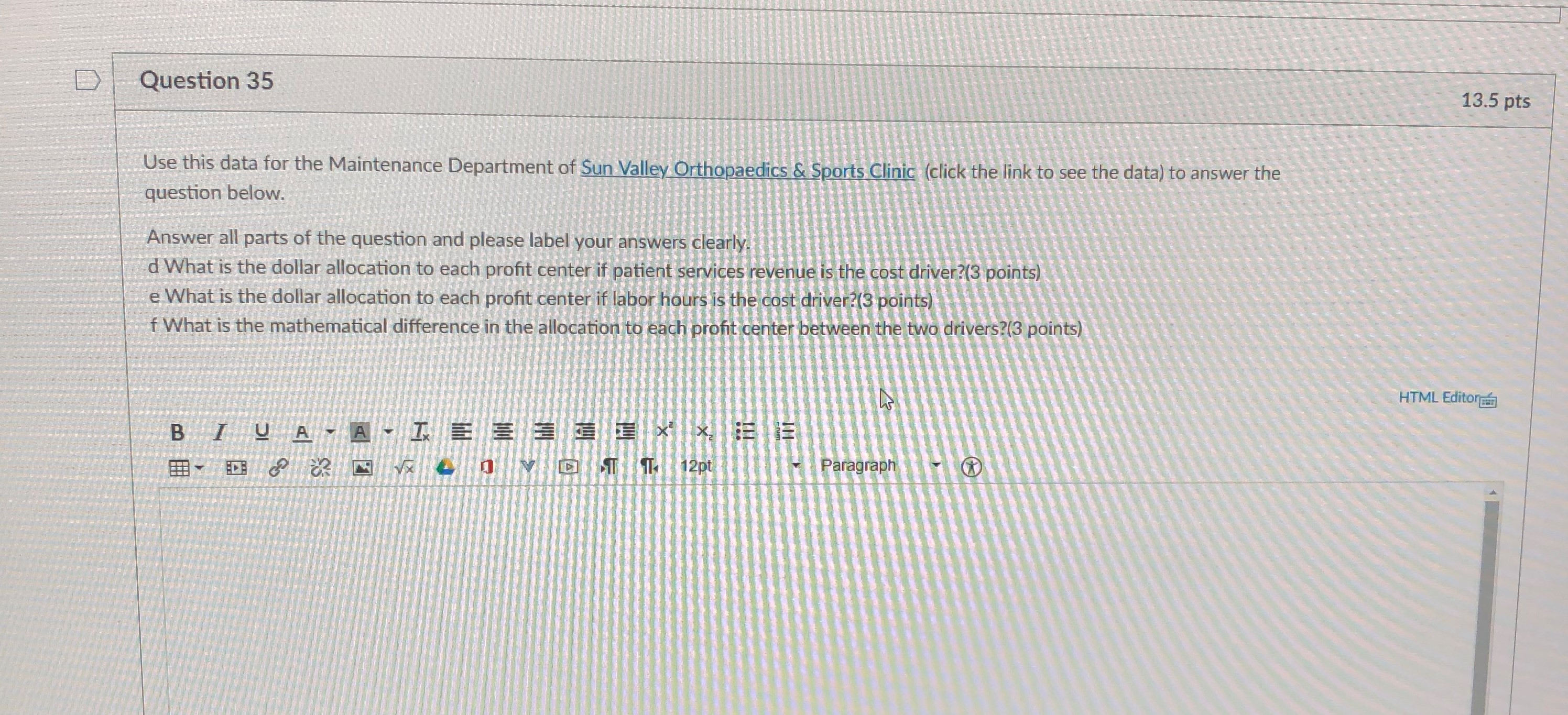 under consideration: patient services revenue and labor hours (which includes housekeeping and