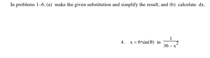 In problems 1-6, (a) make the given substitution and simplify the