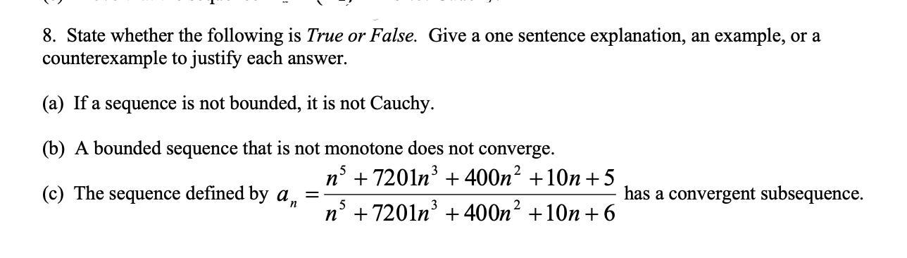 True or False. Give a one sentence explanation, an example, or a