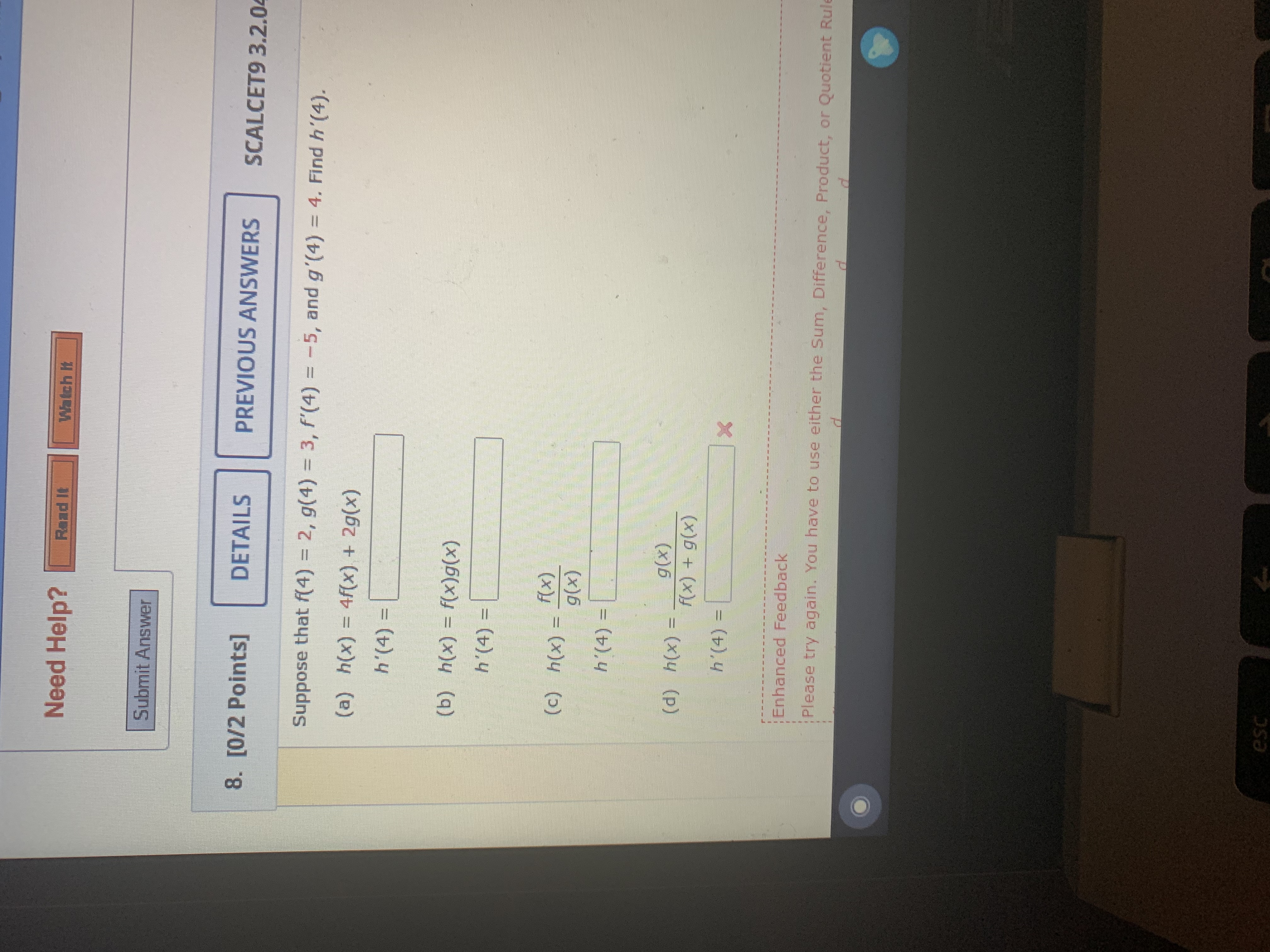 DETAILS PREVIOUS ANSWERS SCALCET9 3.2.0 Suppose that f(4) = 2, g(4) =